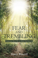 Fear And Trembling - Working Out Your Own Salvation