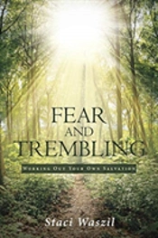 Fear And Trembling - Working Out Your Own Salvation