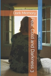 Fear, Cold And Darkness 3