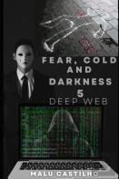Fear, Cold And Darkness 5