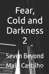 Fear, Cold And Darkness