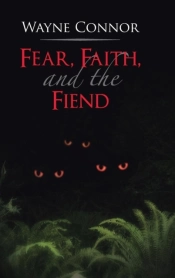Fear, Faith, And The Fiend