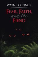 Fear, Faith, And The Fiend