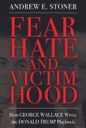 Fear, Hate, And Victimhood