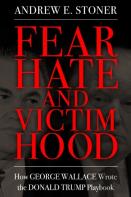 Fear, Hate, And Victimhood
