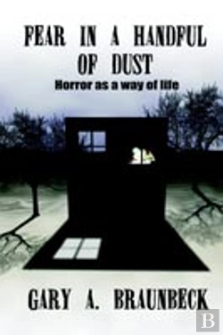 Bertrand.pt - Fear In A Handful Of Dust: Horror As A Way Of Life