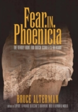 Bertrand.pt - Fear In Phoenicia: The Deadly Hunt For Dutch Schultz'S Treasure