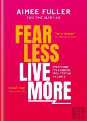 Fear Less, Live More