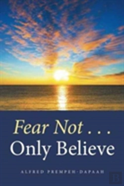 Bertrand.pt - Fear Not . . . Only Believe