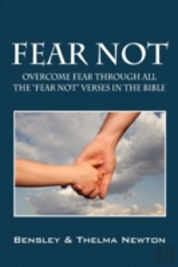 Bertrand.pt - Fear Not:  Overcome Fear Through All The