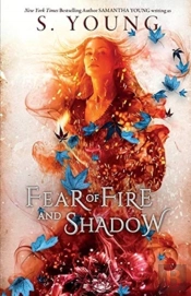 Fear Of Fire And Shadow