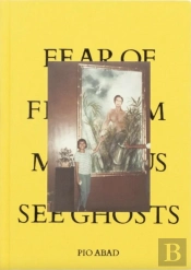 Fear Of Freedom Makes Us See Ghosts