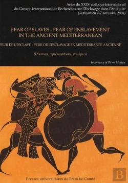 Bertrand.pt - Fear Of Slaves, Fear Of Enslavement In The Ancient Mediterranean