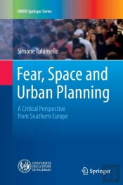 Fear, Space And Urban Planning