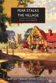 Fear Stalks The Village