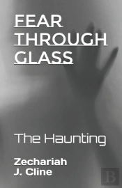 Fear Through Glass