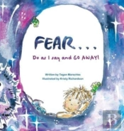 Fear...Do As I Say And Go Away!