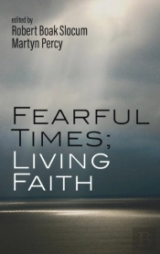 Fearful Times  Living Faith
