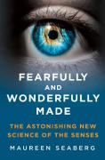 Fearfully And Wonderfully Made