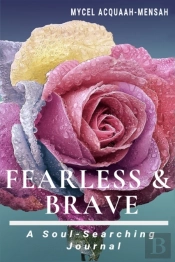 Fearless & Brave