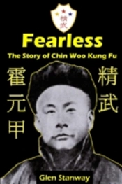 Fearless: The Story Of Chin Woo Kung Fu