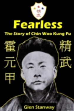 Bertrand.pt - Fearless: The Story Of Chin Woo Kung Fu