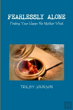 Bertrand.pt - Fearlessly Alone - Finding Your Happy No Matter What