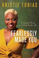 Fearlessly Made You
