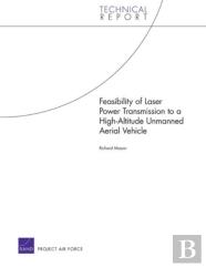 Feasibility Of Laser Power Transmission To A High-Altitude Unmanned Aerial Vehicle