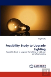 Feasibility Study To Upgrade Lighting