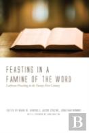 Feasting In A Famine Of The Word