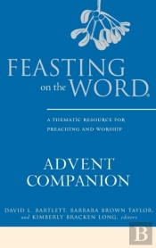 Feasting On The Word Advent Companion