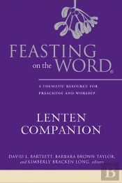Feasting On The Word Lenten Companion