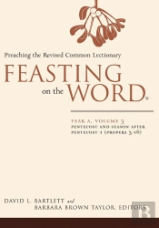 Feasting On The Word: Year A, Volume 3