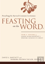 Feasting On The Word: Year A, Volume 4