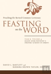 Feasting On The Word, Year B, Vol 4.