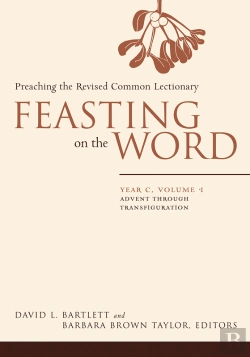 Bertrand.pt - Feasting On The Word: Year C, Volume 1