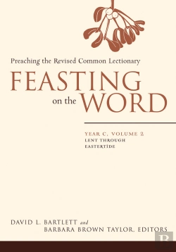 Bertrand.pt - Feasting On The Word: Year C, Volume 2