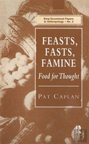 Feasts, Fasts, Famine