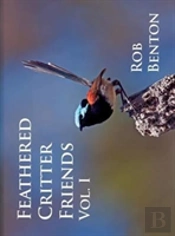 Feathered Critter Friends Vol. I