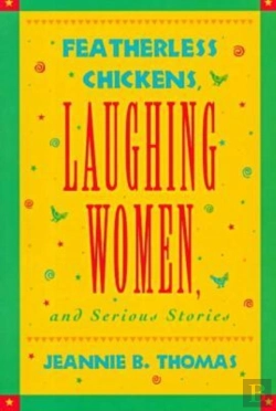 Bertrand.pt - Featherless Chickens, Laughing Women And Serious Stories