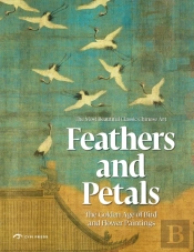 Feathers And Petals: Aesthetic Revolution: Classical Bird And Flower Paintings