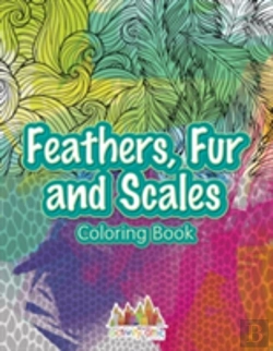 Bertrand.pt - Feathers, Fur And Scales Coloring Book