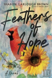 Feathers Of Hope Â€“ A Novel