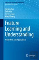Feature Learning And Understanding