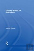 Feature Writing For Journalists