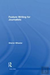 Feature Writing For Journalists