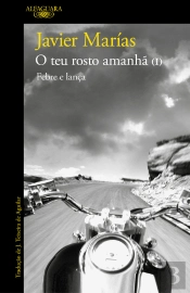 Febre E Lança (O Teu Rosto Amanhã 1)