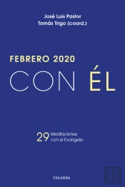 Febrero 2020, Con Él