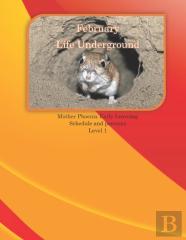 February Life Underground